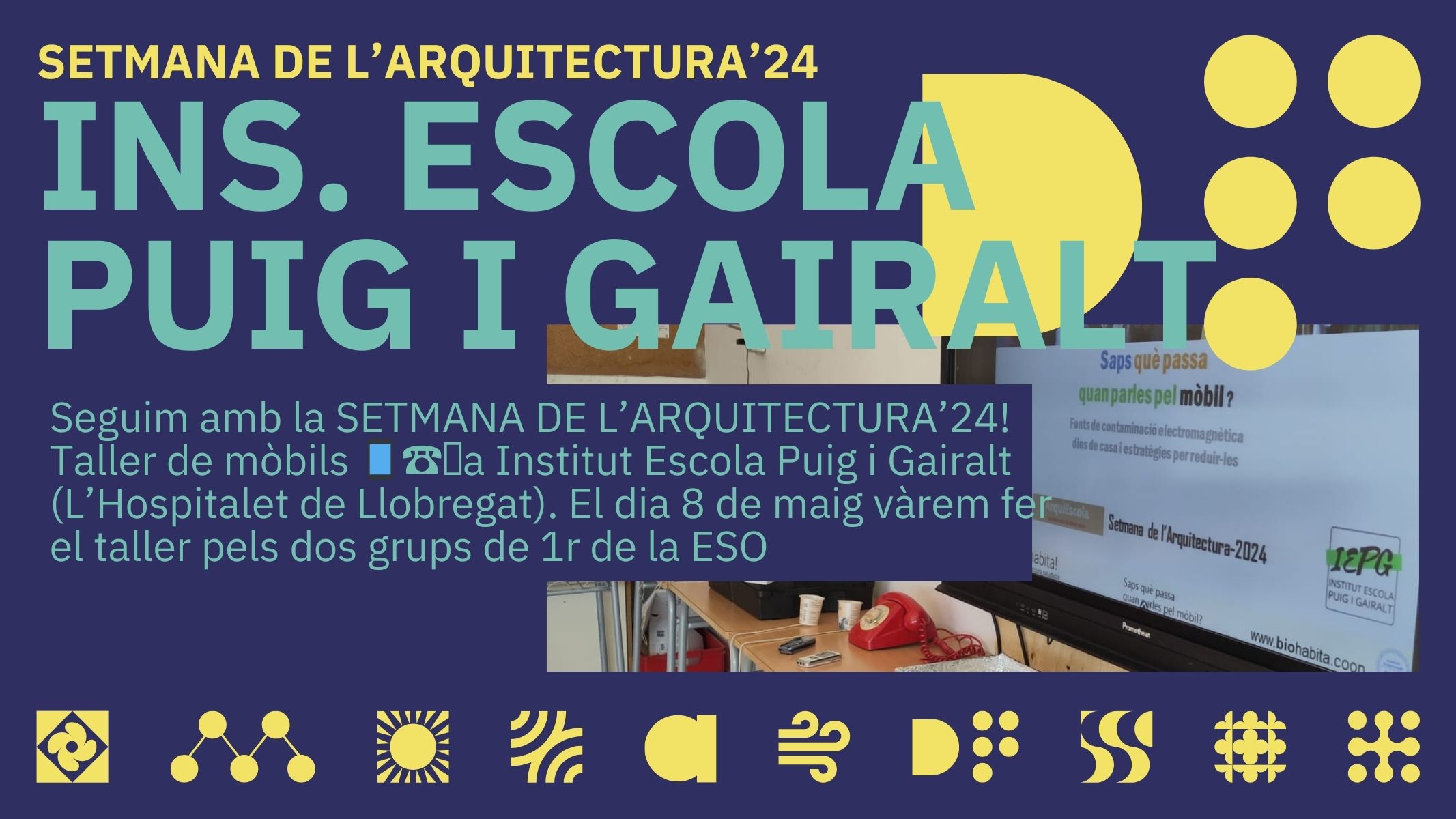 SETMANA DE L'ARQUITECTURA 2024! Institut Escola Puig i Gairalt